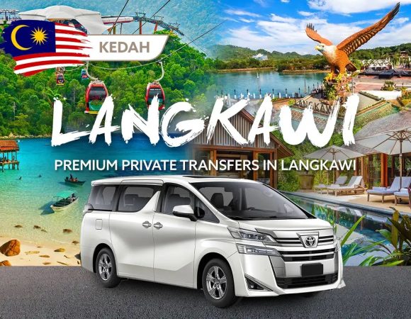 6-hour Premium Private Transfers On Langkawi