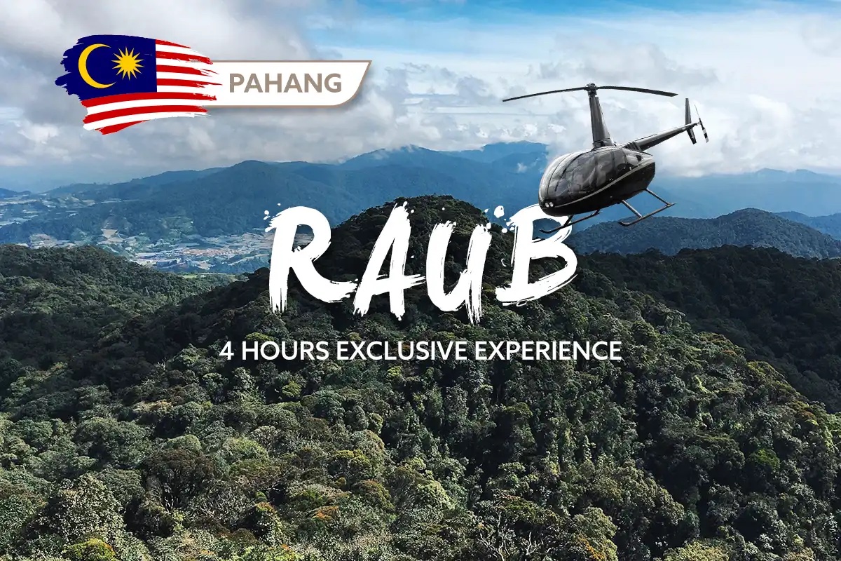 Raub Helicopter Day Trip